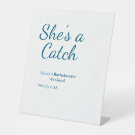 She's a catch bachelorette weekend name blue date  台座サイン