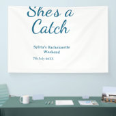 She's a catch bachelorette weekend name blue date  横断幕 (トレードショー)