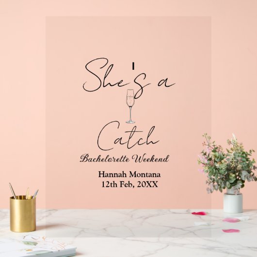 She's a catch champagne bottle bachelorette weeken アクリルサイン (ウェディング)