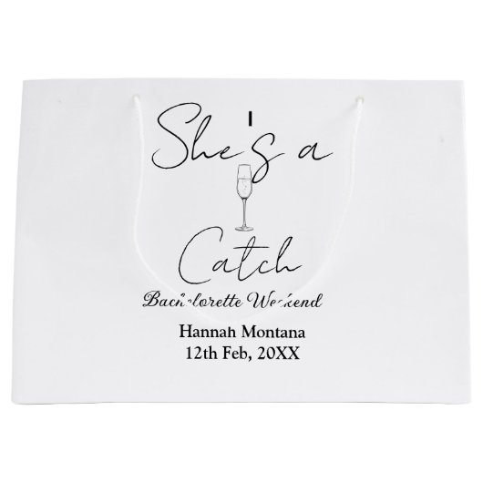 She's a catch champagne bottle bachelorette weeken ラージペーパーバッグ (正面)
