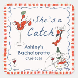She's A Catch Lobster Bachelorette Sticker スクエアシール