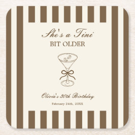 She's A Tini Bit Older Coffee Martini Birthday スクエアペーパーコースター