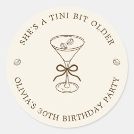 She's A Tini Bit Older Coffee Martini Birthday ラウンドシール