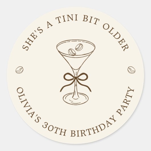 She's A Tini Bit Older Coffee Martini Birthday ラウンドシール (正面)