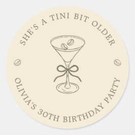 She's A Tini Bit Older Coffee Martini Birthday ラウンドシール