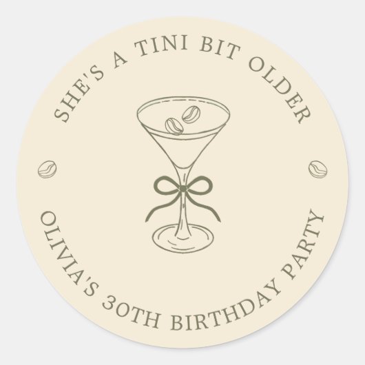 She's A Tini Bit Older Coffee Martini Birthday ラウンドシール (正面)