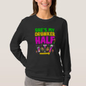 She's My Drunker Half Funny Couple Mardi Gras Carn Tシャツ (正面)