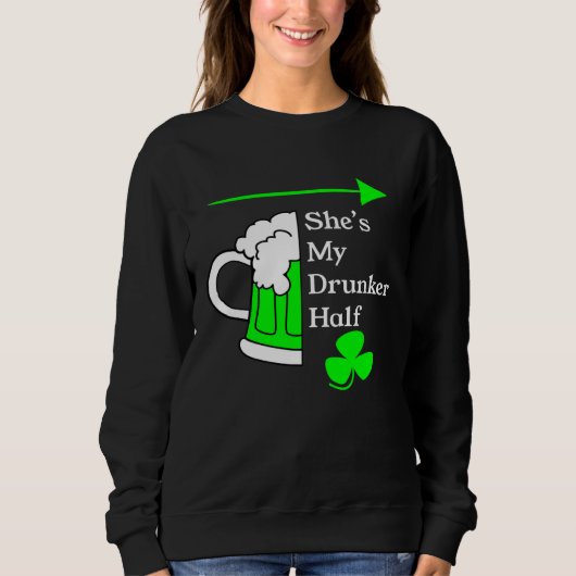 She's My Drunker Half Saint Patrick's Day Couples スウェットシャツ (正面)