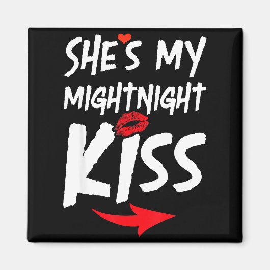 Shes My Midnight Kiss Happy New Year Matching Funn マグネット (正面)