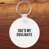 She's My Soulmate I Don't Know Him Funny Matching キーホルダー (正面)