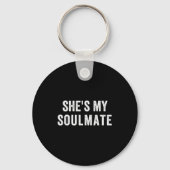 She's My Soulmate I Don't Know Him Funny Matching  キーホルダー (正面)