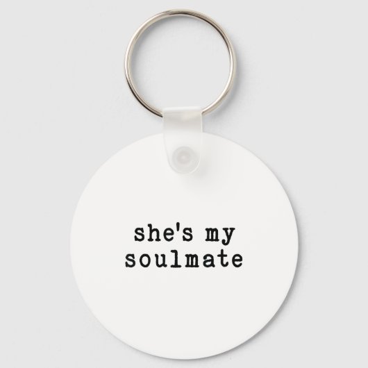 She's My Soulmate I Don't Know Him Funny Matching  キーホルダー (正面)