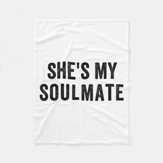 She's My Soulmate I Don't Know Him Funny Matching  フリースブランケット (正面)