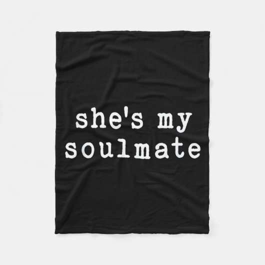 She's My Soulmate I Don't Know Him Funny Matching  フリースブランケット (正面)