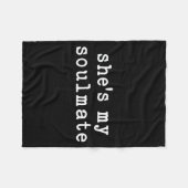 She's My Soulmate I Don't Know Him Funny Matching  フリースブランケット (正面(横))