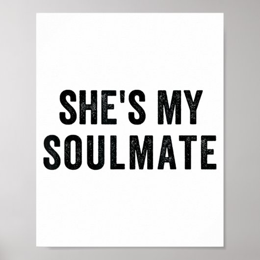 She's My Soulmate I Don't Know Him Funny Matching  ポスター (正面)