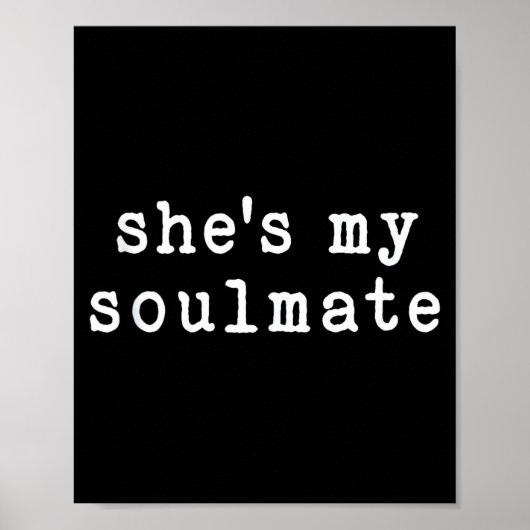 She's My Soulmate I Don't Know Him Funny Matching  ポスター (正面)