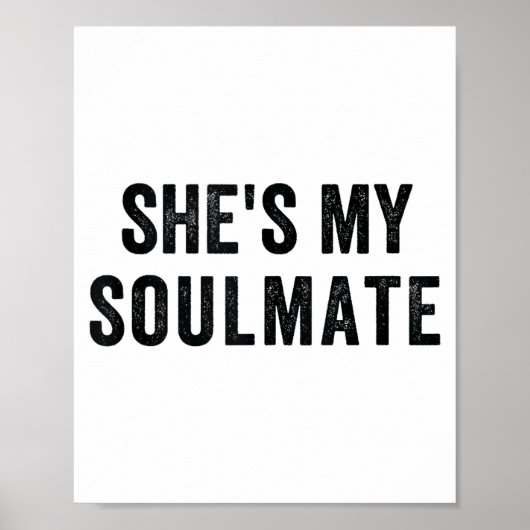 She's My Soulmate I Don't Know Him Funny Matching  ポスター (正面)
