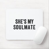 She's My Soulmate I Don't Know Him Funny Matching マウスパッド (マウス)