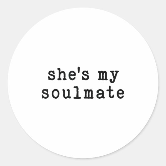 She's My Soulmate I Don't Know Him Funny Matching  ラウンドシール (正面)