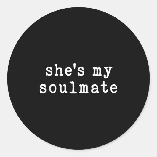 She's My Soulmate I Don't Know Him Funny Matching  ラウンドシール (正面)