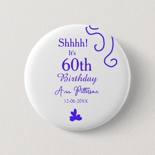 Shhそれは60歳の誕生日の追加の名前パープルスペインの r 缶バッジ (正面)