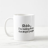 Shh愚かな人々から隠れるIm コーヒーマグカップ (左)