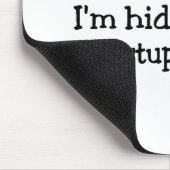 Shh愚かな人々から隠れるIm マウスパッド (コーナー)