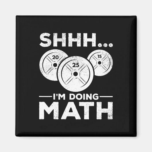 Shh私は数学ボディビルジムフィットネス列車をしている マグネット (正面)