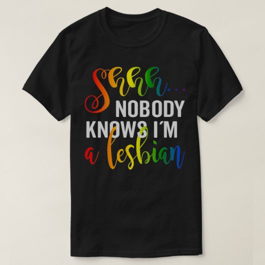 Shh誰もレズビアンLgbtqのプライド Tシャツ (デザイン正面)