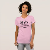 Shh。これは私の残存物のワイシャツです Tシャツ (正面フル)