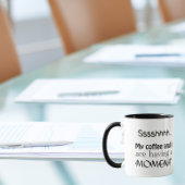 Shh、私のコーヒーと私は時間を持っている マグカップ