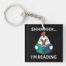 Shh I'm 読's Book'読 Chicken Book Lover キーホルダー