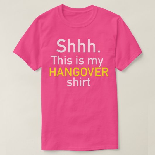 Shh This Is My Hangover Shirt - Funny T Shirts Wit Tシャツ (デザイン正面)