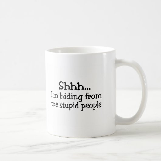Shhh愚かな人々から隠れるIm コーヒーマグカップ (右)