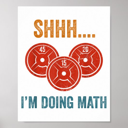 Shhh私は数学の重さを持ち上げるジムDeaを行っている ポスター (正面)