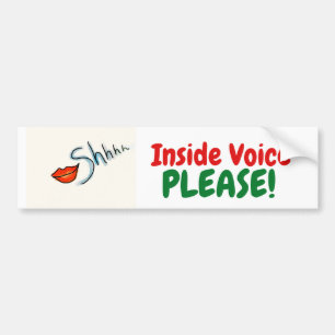 Shhh!  お願いします声の中! バンパーステッカー