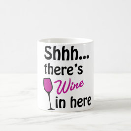 Shhh… ここににワインが襲いますあります コーヒーマグカップ