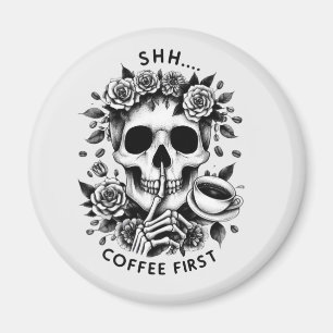 Shhh...コーヒーを最初に マグネット
