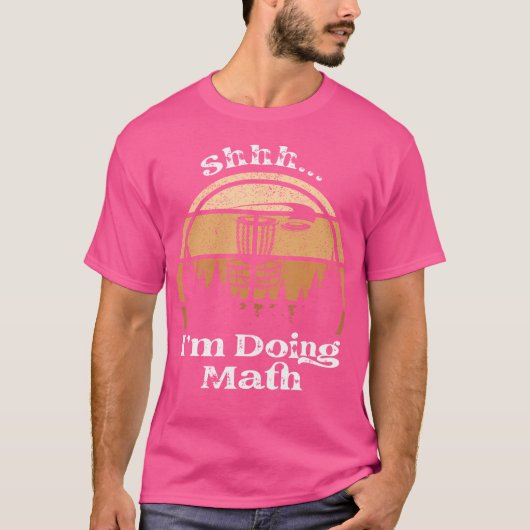 Shhh I'Doing Math - Disk おもしろい Golf Tシャツ (正面)