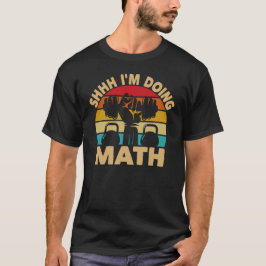 Shhh I'Doing Math Weight Lifting Gymフィットネス Tシャツ
