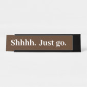 Shhh Just おもしろい Go Office gift デスクネームプレート (正面)