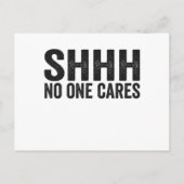 Shhh No one 気に皮肉なおもしろい引用文ギフト ポストカード (正面)