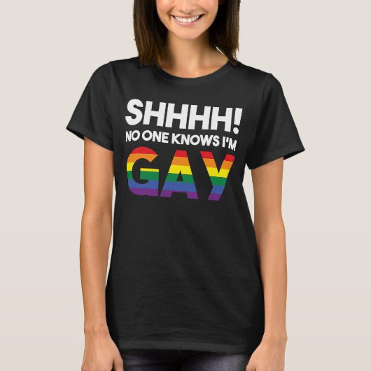 Shhh No One Know I'mゲイLGBT Gay Rights Pro Prid Tシャツ (正面)