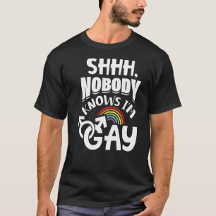 Shhh Nobody Know I'm Lgbtゲイプライド1 Tシャツ