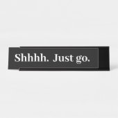 Shhhhジャストゴーおもしろいオフィスのギフトデスク名プレート デスクネームプレート (正面)