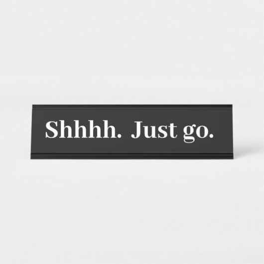 Shhhhジャストゴーおもしろいオフィスのギフトデスク名プレート デスクネームプレート (正面)