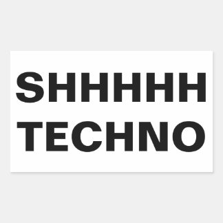 SHHHHH TECHNO Sticker 長方形シール