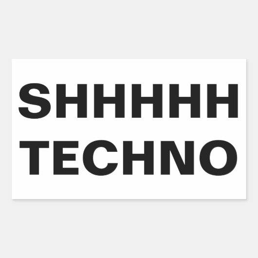 SHHHHH TECHNO Sticker 長方形シール (正面)