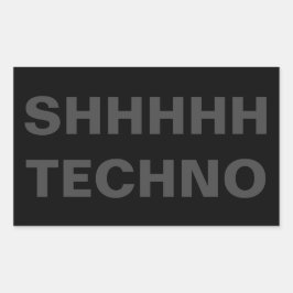 SHHHHH TECHNO Sticker gray on black 長方形シール